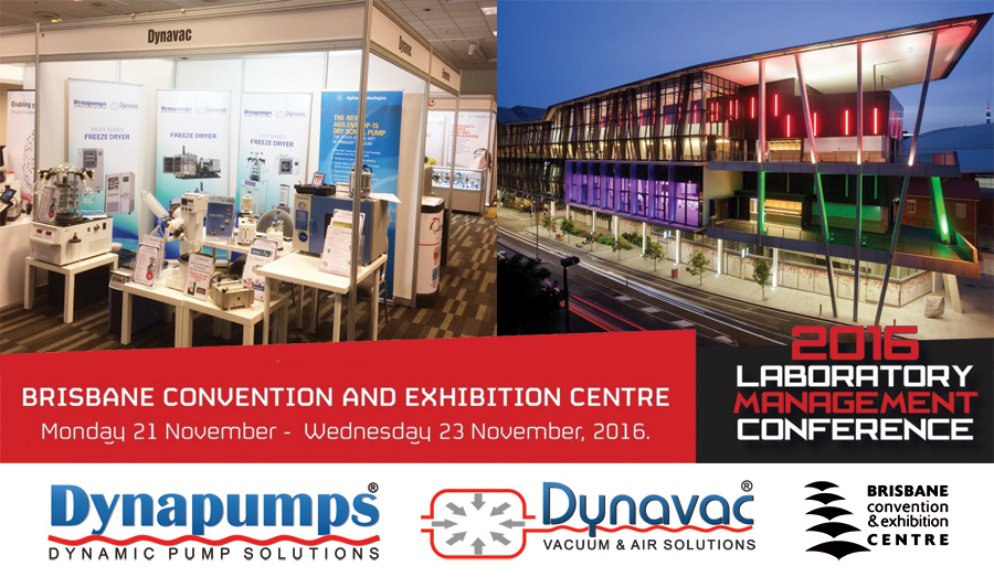 Dynavac are now on display at The Lab Managers Conference in Brisbane